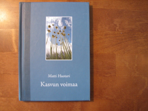 Kasvun voimaa, Matti Huotari
