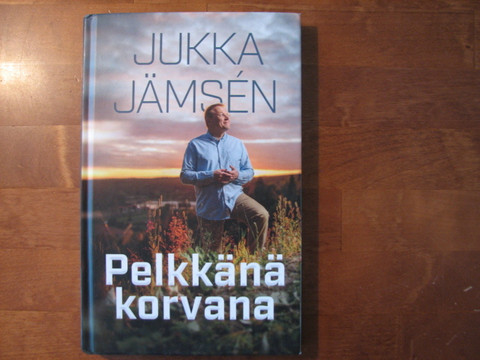 Pelkkänä korvana, Jukka Jämsén