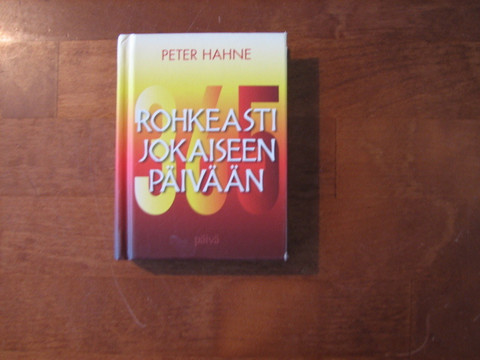 Rohkeasti jokaiseen päivään, Peter Hahne