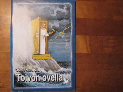 Toivon ovella, Osmo Haavisto