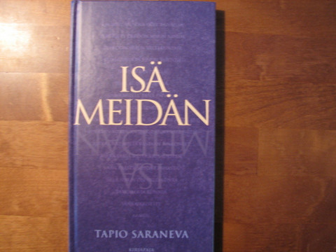 Isä meidän, Tapio Saraneva