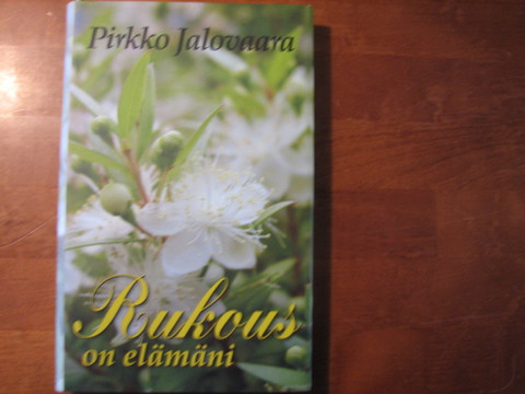 Rukous on elämäni, Pirkko Jalovaara, d3