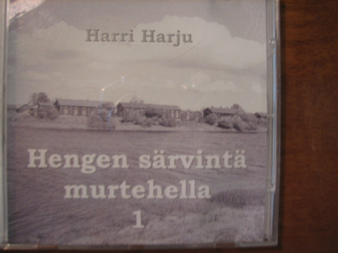 Hengen säveliä murtehella, Harri Harju