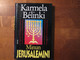 Minun Jerusalemini, Karmela Bélinki