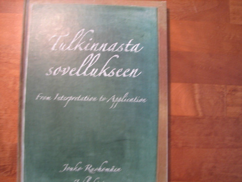 Tulkinnasta sovellukseen, Jouko Ruohomäen juhlakirja