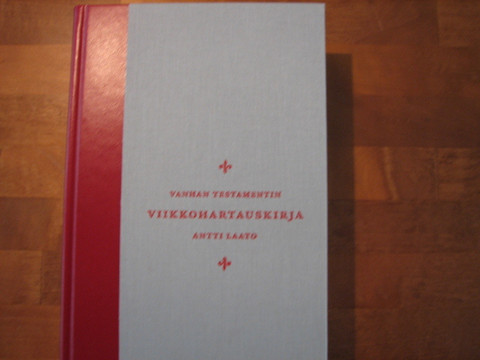 Vanhan Testamentin viikkohartauskirja, Antti Laato