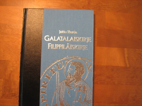 Galatalaiskirje, filippiläiskirje, Jukka Thurén