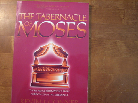 The Tabernacle of Moses, Kevin J. Conner
