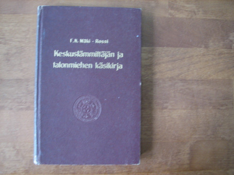 Keskuslämmittäjän ja talonmiehen käsikirja, F.N. Mäki-Rossi