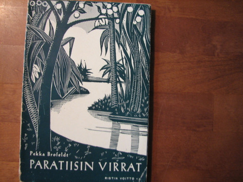 Paratiisin virrat, Pekka Brofeldt