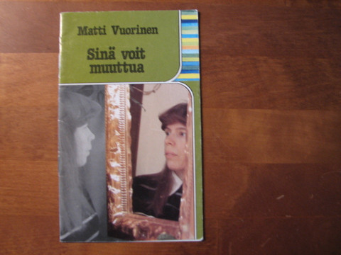 Sinä voit muuttua, Matti Vuorinen