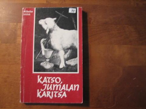 Katso Jumalan Karitsa, M. Basilea Schlink