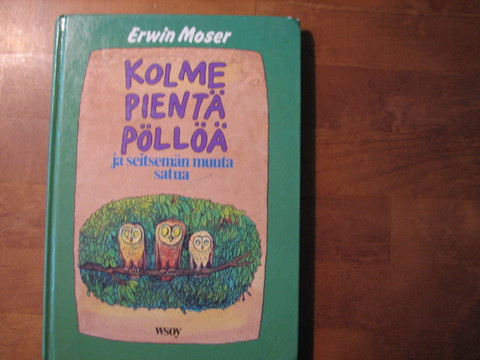 Kolme pientä pöllöä ja seitsemän muuta satua, Erwin Moser