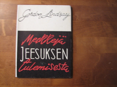 Merkkejä Jeesuksen tulemisesta, Gordon Lindsay