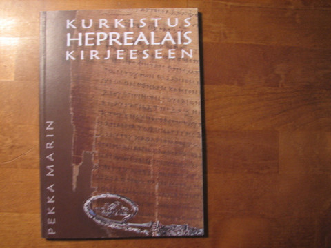 Kurkistus heprealaiskirjeeseen, Pekka Marin