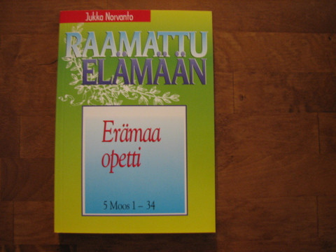 Erämaa opetti, 5. Moos. 1 - 34, Jukka Norvanto