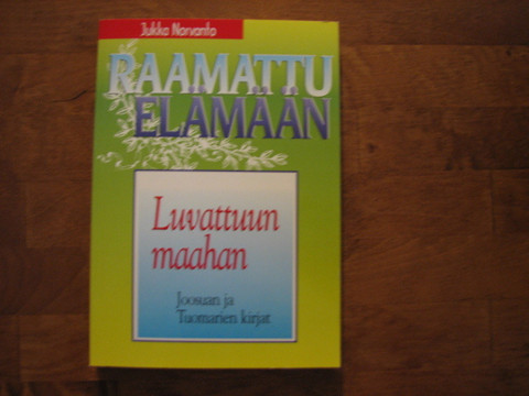 Luvattuun maahan, Joosuan ja Tuomarien kirjat, Jukka Norvanto