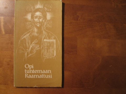 Opi tuntemaan Raamattusi, Marja-Terttu Tolamo (toim.)