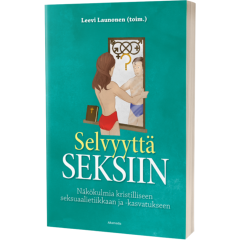 Selvyyttä seksiin, Leevi Launonen (toim.)