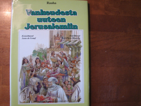 Vankeudesta uuteen Jerusalemiin, Anne de Graaf, Jose Montero