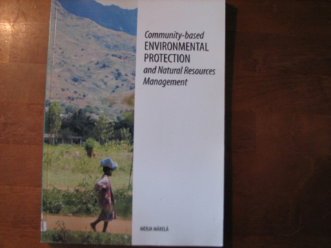 Community-based Environmental Protection and Natural Resources Management, Merja Mäkelä