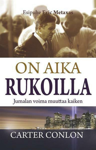 On aika rukoilla, Carter Conlon