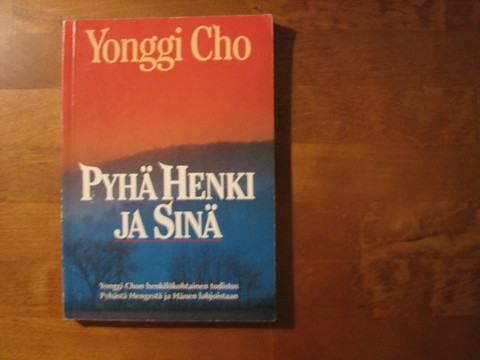 Pyhä Henki ja sinä, Yonggi Cho