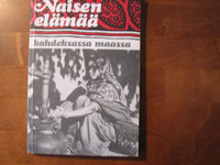 Naisen elämää kahdeksassa maassa, Kirsti Kena, Maija Tuupainen
