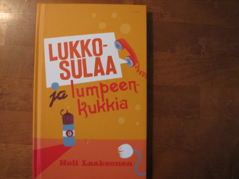 Lukkosulaa ja lumpeenkukkia, Heli Laaksonen