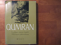 Qumran, Kuolleen meren löydöt 1950-luvun tutkimuksissa, Esko Haapa (toim.)