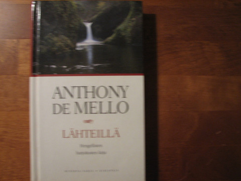 Lähteillä, hengellisten harjoitusten kirja, Anthony de Mello