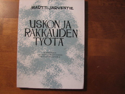 Uskon ja rakkauden työtä, Martti Järventie