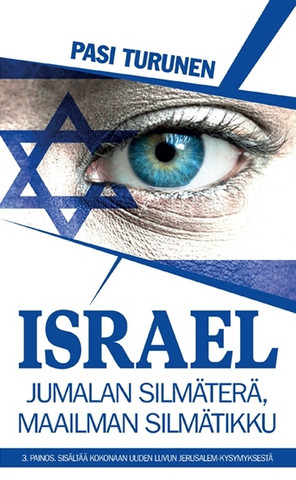 Israel, Jumalan silmäterä, maailman silmätikku, Pasi Turunen