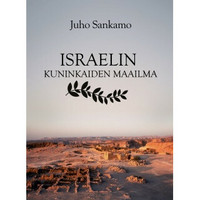 Israelin kuninkaiden maailma, Juho Sankamo