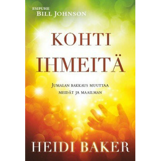 Kohti ihmeitä, Heidi Baker