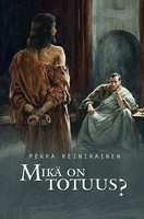 Mikä on totuus, Pekka Reinikainen