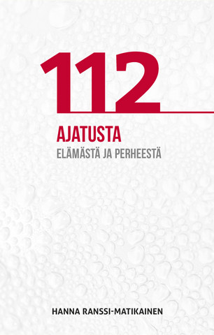 112 ajatusta elämästä ja perheestä, Hanna Ranssi-Matikainen