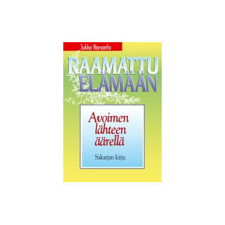 Avoimen lähteen äärellä, Sakarjan kirja, Jukka Norvanto