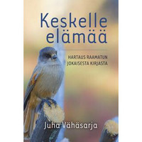 Keskelle elämää, Juha Vähäsarja
