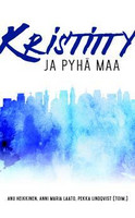 Kristitty ja Pyhä maa, Anu Heikkinen, Anni Maria Laato, Pekka Lindqvist (toim.)
