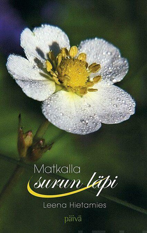 Matkalla surun läpi, Leena Hietamies