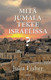Mitä Jumala tekee Israelissa?, Julia Fisher