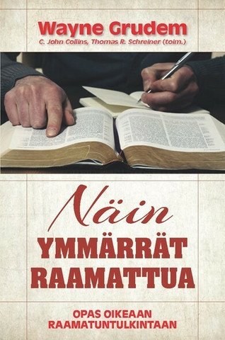 Näin ymmärrät Raamattua, Wayne Grudem
