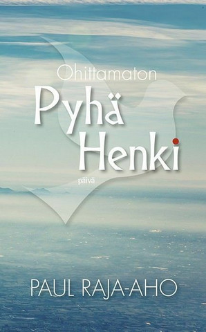 Ohittamaton Pyhä Henki, Paul Raja-aho