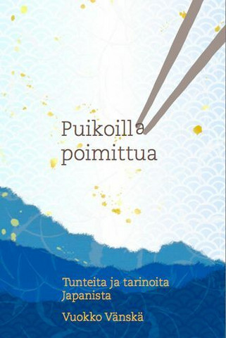 Puikoilla poimittua, Vuokko Vänskä