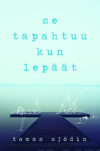 Se tapahtuu, kun lepäät, Tomas Sjödin