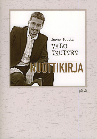 Valo ikuinen, nuottikirja, Jarmo Pouttu