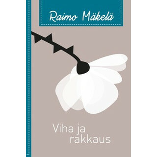 Viha ja rakkaus, Raimo Mäkelä