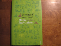 Hyvässä seurassa, Maija Paavilainen
