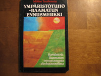 Ympäristötuho - Raamatun ennusmerkki, Mikko Tuuliranta